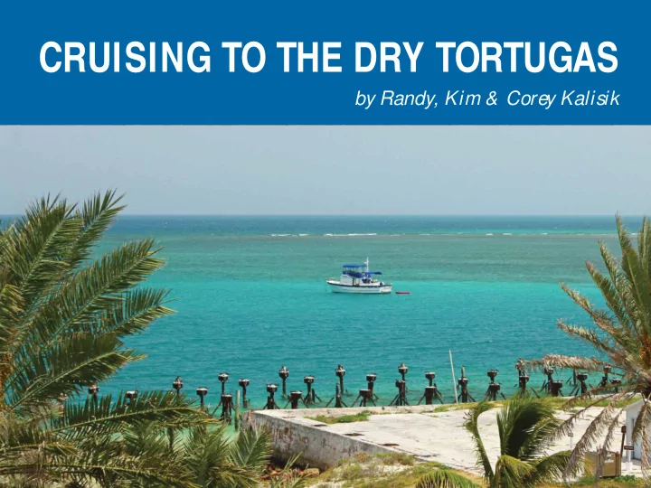 cruising to the dry tortugas