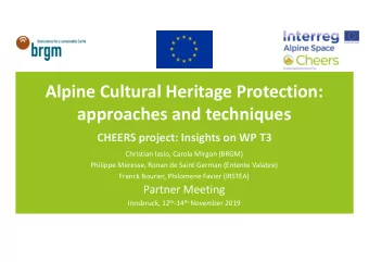 Alpine Cultural Heritage Protection:  approaches and techniques  CHEERS project: Insights on WP T3