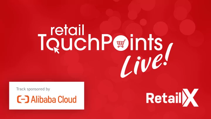 track sponsored by understanding the omnichannel shift