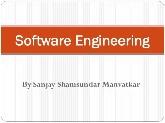 So  Softw  tware  are En  Engin  gineering  eering  By Sanjay Shamsundar Manvatkar  Analysis &amp;