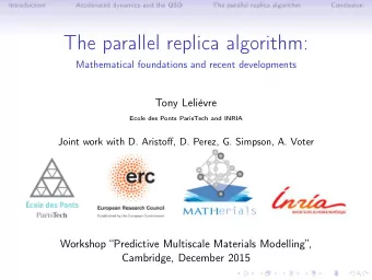 The parallel replica algorithm:  Mathematical foundations and recent developments  Tony Lelivre