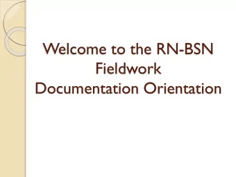 Fieldwork  Documentation Orientation  Nursing Programs Administrative  Office  Office Hours