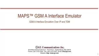 MAPS GSM A Interface Emulator  GSM A Interface Emulation Over IP and TDM  818 West Diamond