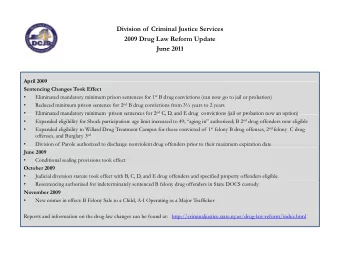 Division of  Criminal Justice Services  2009 Drug Law Reform Update  June 2011  June 2011  April