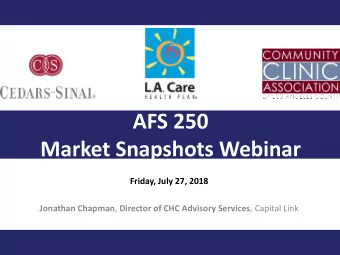 AFS 250  Market Snapshots Webinar  Friday, July 27, 2018 Jonathan Chapman , Director of CHC