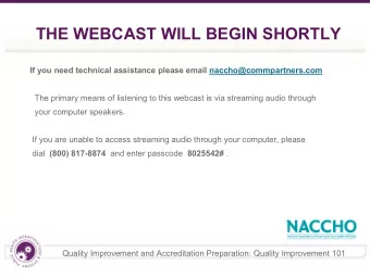 THE WEBCAST WILL BEGIN SHORTLY If you need technical assistance please email