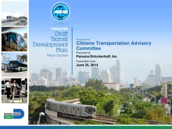 Citizens Transportation Advisory  Committee  Presented by:  Parsons Brinckerhoff, Inc.