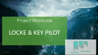 Agenda  We are  Yosemite Translations LLP   Y  O  S  E  M  Background  Locke &amp; Key