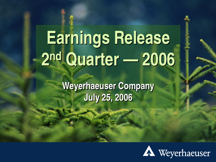 earnings release earnings release 2 nd quarter 2006 2 nd