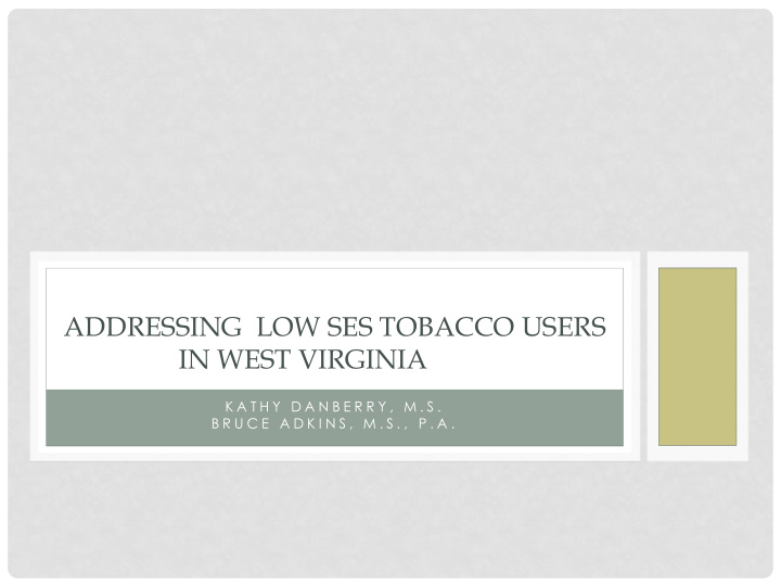 addressing low ses tobacco users in west virginia