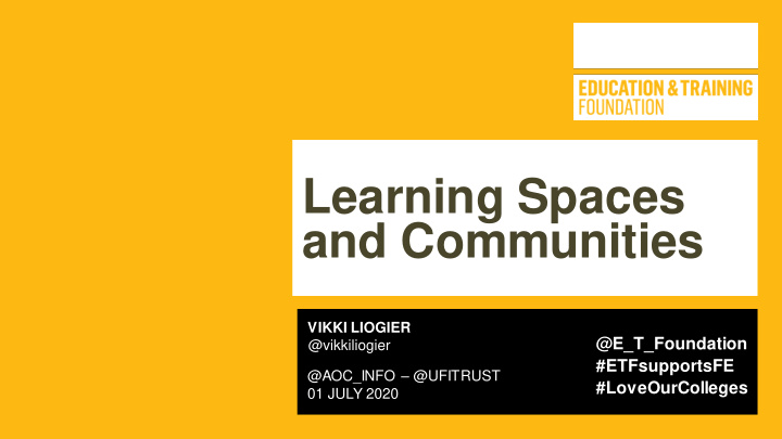 learning spaces and communities