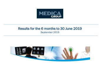 Res  esul  ults  ts for  r the  e 6 mont  nths  hs to 30 Jun  une  e 2019  019  September 2019