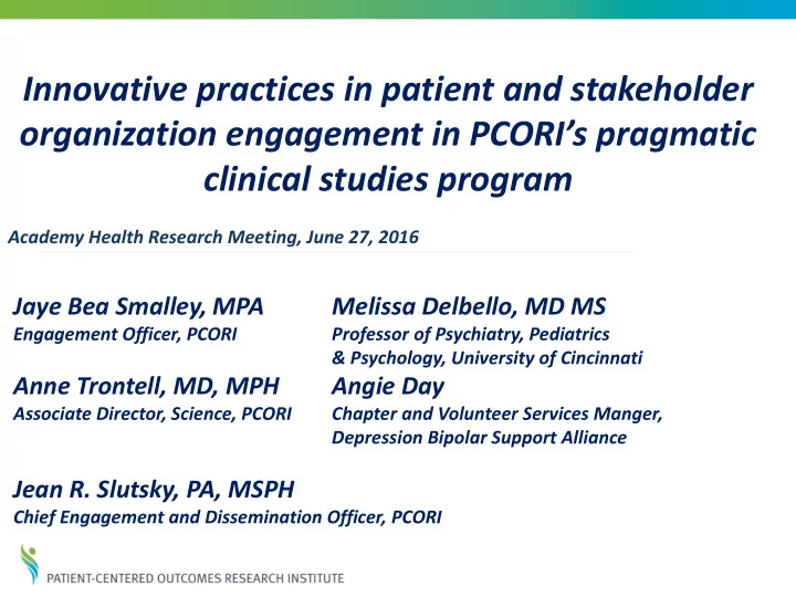 organization engagement in pcori s pragmatic