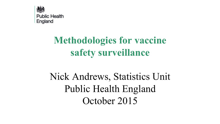 methodologies for vaccine safety surveillance nick
