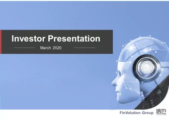 Investor Presentation  March 2020  FinVolution Group  Disclaimer This presentation has been