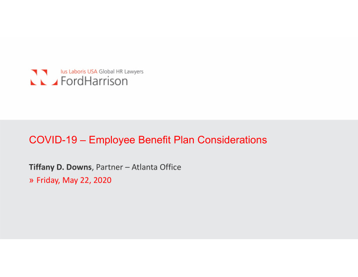 covid 19 employee benefit plan considerations
