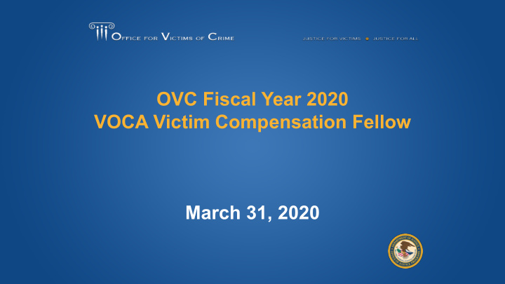 ovc fiscal year 2020 voca victim compensation fellow