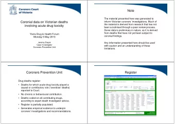 Note  The material presented here was generated to  inform Victorian coroners investigations.
