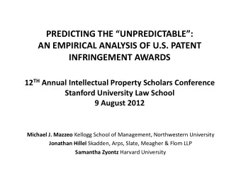 PREDICTING THE UNPREDICTABLE:  AN EMPIRICAL ANALYSIS OF U.S. PATENT  INFRINGEMENT AWARDS 12