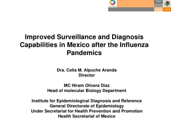 Improved Surveillance and Diagnosis  Capabilities in Mexico after the Influenza  Pandemics  Dra.