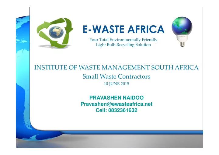 your total environmentally friendly light bulb recycling