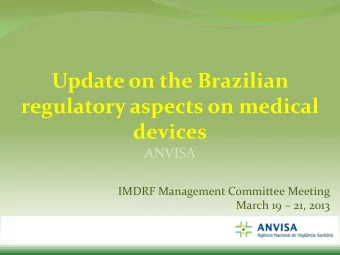 regulatory aspects on medical  devices  ANVISA  IMDRF Management Committee Meeting March 19  21,
