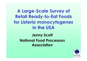 A Large-Scale Survey of  Retail Ready-to-Eat Foods for Listeria monocytogenes  in the USA  Jenny