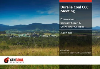 Duralie Coal CCC  Meeting Presentation   Company Report &amp;  Overview of Activities  August