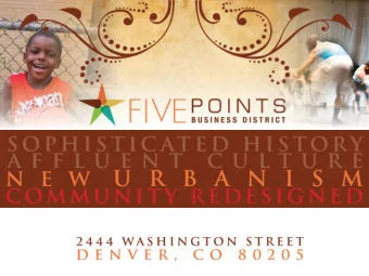 Five Points Business District  FPBD is a non profit organization primarily funded  by Denver