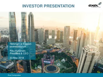 INVESTOR PRESENTATION  Helsingin ja Espoon  osakesstjt  Riku Kytmki,  President &amp;