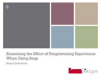 +  Examining the Effect of Programming Experience  When Using Snap Raquel Lawrence  a Learn  Da