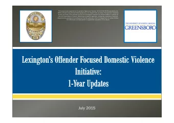 July 2015      Lexington was selected as the replication site for High Point Police