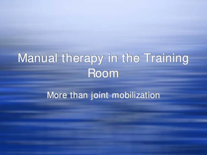 manual therapy in the training room
