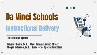 Instructional Delivery  Fall Planning Update  Jennifer Hawn, Ed.D. - Chief Administrative Officer