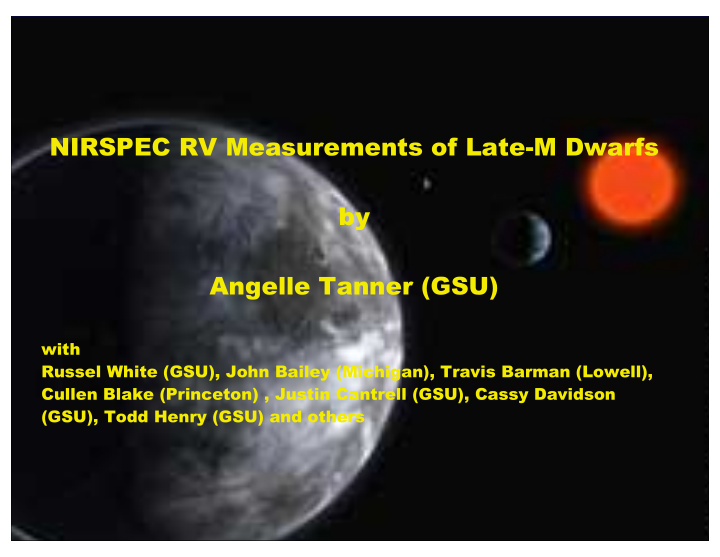 nirspec rv measurements of late m dwarfs by angelle