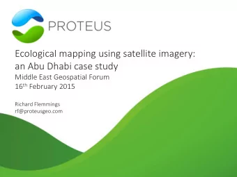 an Abu Dhabi case study  Middle East Geospatial Forum 16 th February 2015  Richard Flemmings