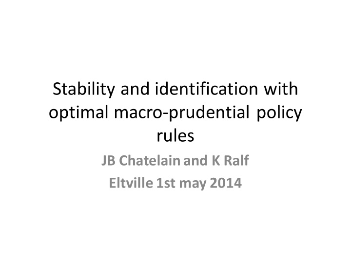stability and identification with optimal macro