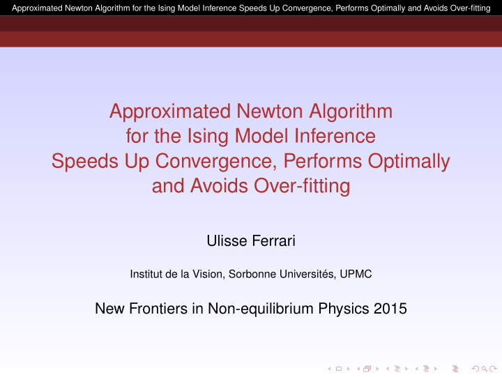 approximated newton algorithm for the ising model