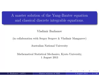 A master solution of the Yang-Baxter equation  and classical discrete integrable equations.