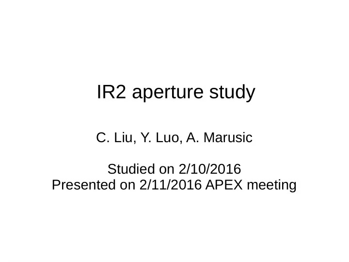 ir2 aperture study
