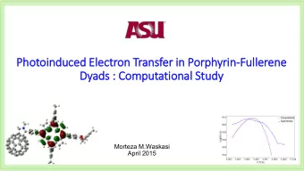 Photoinduced Ele  lectron Transfer in  in Porp  rphyrin-Fullerene  Dyads :  : Computational Study