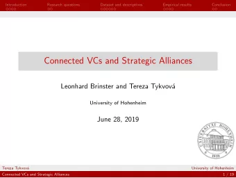 Connected VCs and Strategic Alliances  Leonhard Brinster and Tereza Tykvov  a  University of