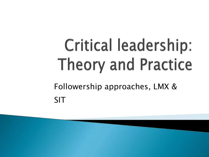 followership approaches lmx amp
