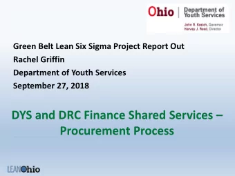 DYS and DRC Finance Shared Services   Procurement Process  Team Members  Department of Youth