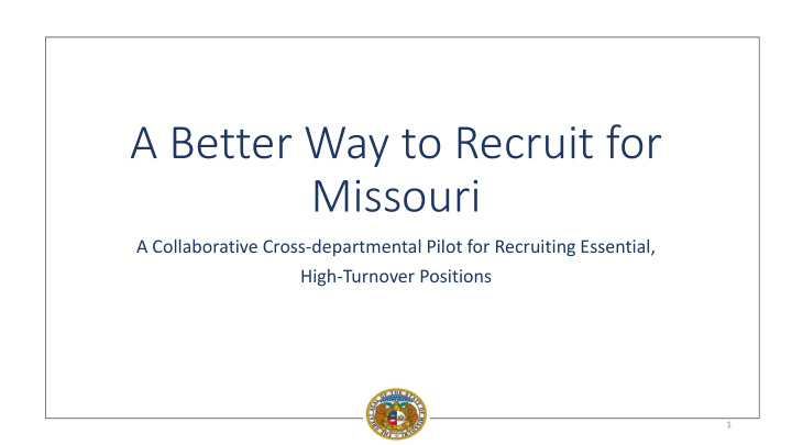 a better way to recruit for missouri