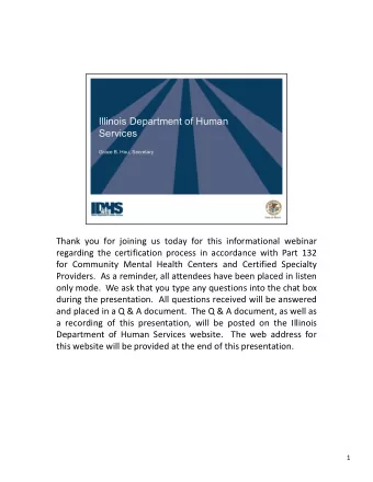 Illinois Department of Human  Services  Grace B. Hou, Secretary  Thank you for joining us today for