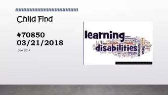 Ch  Chil  ild  d Fi  Find  nd  #70850  03/21/2018  IDEA 2014  This Photo by Unknown Author is