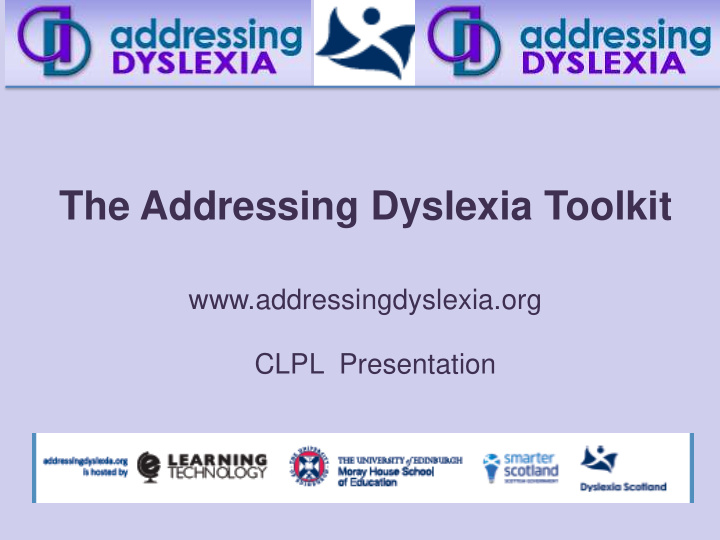 www addressingdyslexia org clpl presentation where are we