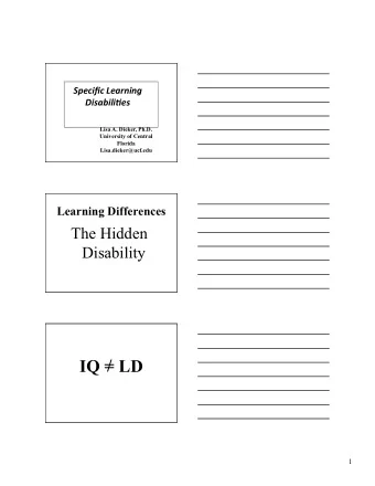 /  IQ = LD  1  Defined by the US  government in 1977  Terms Used in the Past  Minimal brain