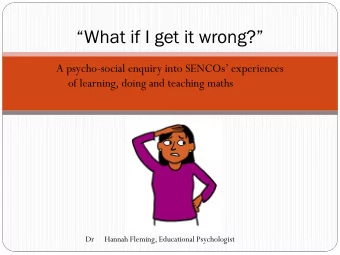What if I get it wrong? A psycho- social enquiry into SENCOs experiences  of learning,
